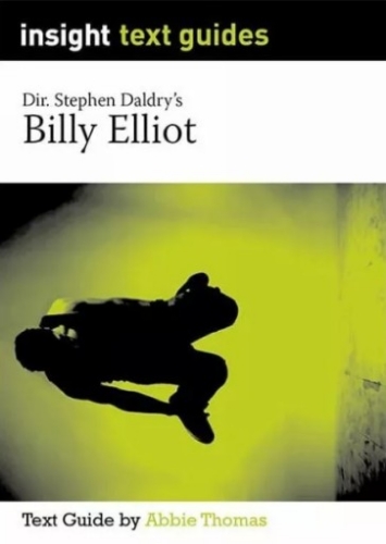 Insight Text Guide: Billy Elliot